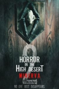 Постер Ужас в Высокой пустыне 2: История Минервы (Horror in the High Desert 2: Minerva)