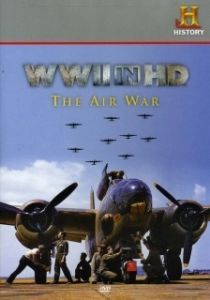 Постер Вторая мировая война в HD: Воздушная война (WWII Lost Films: The Air War)