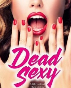 Постер Убийственно сексуальные (Dead Sexy)
