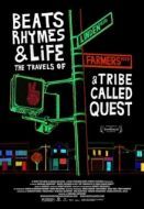 Постер Биты, рифмы и жизнь: Путешествия группы A Tribe Called Quest (2011)