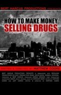 Постер Как заработать деньги, продавая наркотики (2012)