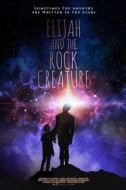 Постер Элайджа и существо из камня (2018)