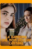 Постер Девочка, которая не хотела петь (2021)