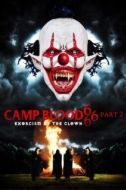 Постер Кровавый лагерь 666. Часть 2: Изгнание клоуна (2024)