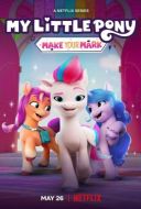 Постер My Little Pony: Зажги свою искорку (2022)