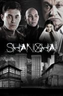 Постер Шанхай (2021)