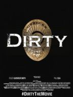 Постер Dirty (2016)