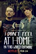 Постер В этом мире я больше не чувствую себя как дома. (2016)