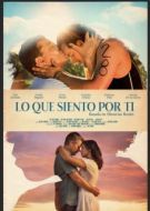 Постер Что я чувствую к тебе (2018)