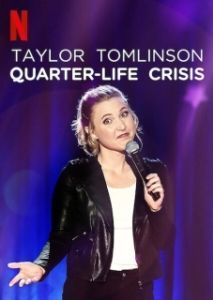 Постер Тейлор Томлинсон: Кризис 1/4 жизни (Taylor Tomlinson: Quarter-Life Crisis)