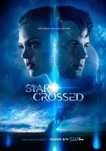 Постер Сплетённые судьбой (Star-Crossed)