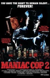 Постер Маньяк-полицейский 2 (Maniac Cop 2)