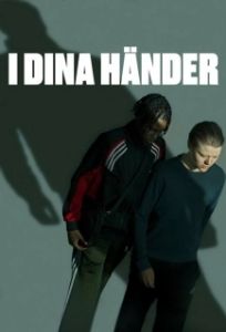 Постер В твоих руках (I dina händer)