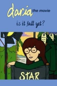 Постер Дарья - А Скоро Осень? (Daria in «Is It Fall Yet?»)