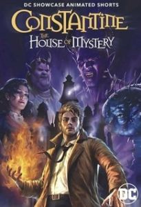 Постер Витрина DC: Константин: Дом тайн (DC Showcase: Constantine - The House of Mystery)
