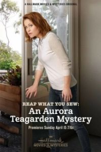 Постер Шито белыми нитками: тайна Авроры Тигардэн (Reap What You Sew: An Aurora Teagarden Mystery)