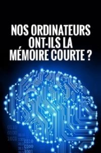 Постер Конец памяти? (Nos ordinateurs ont-ils la mémoire courte?)