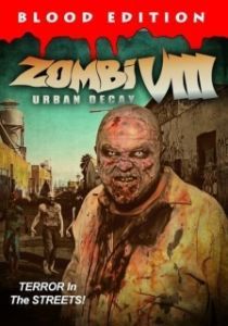 Постер Зомби VIII: городское разложение (Zombi VIII: Urban Decay)
