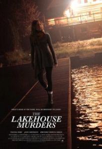 Постер Опасный бывший по соседству (The Lakehouse Murders)