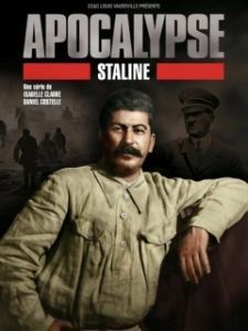 Постер Апокалипсис: Сталин (Apocalypse: Staline)