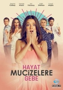 Постер Жизнь полна чудес (Hayat Mucizelere Gebe)
