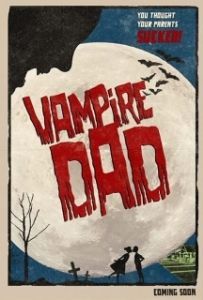Постер Папа-вампир (Vampire Dad)