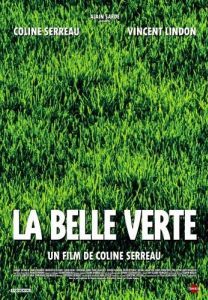 Постер Прекрасная зеленая (La belle verte)