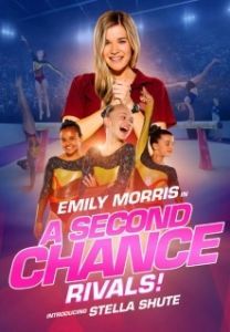 Постер Второй Шанс: Соперники (A Second Chance: Rivals!)