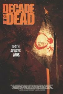 Постер Декада мёртвых (Decade of the Dead)