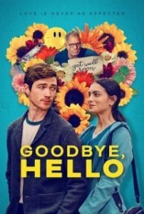 Постер Пока, привет (Goodbye, Hello)