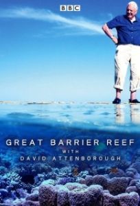 Постер Большой барьерный риф с Дэвидом Аттенборо (Great Barrier Reef with David Attenborough)