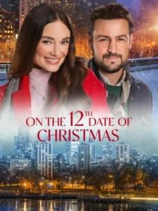 Постер 12 рождественских свиданий (On the 12th Date of Christmas)
