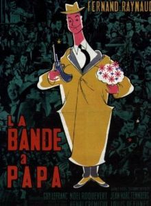 Постер Банда отца (La bande à papa)