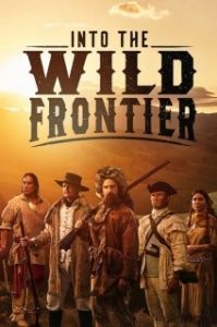 Постер На дикой границе (Into the Wild Frontier)