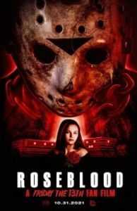 Постер Пятница 13-е: Кровь Роуз (Rose Blood: A Friday the 13th Fan Film)