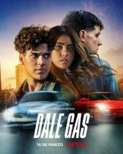 Постер Вдави педаль в пол (Dale Gas)