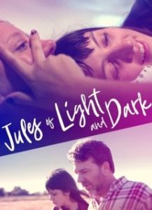 Постер Джулс света и тьмы (Jules of Light and Dark)