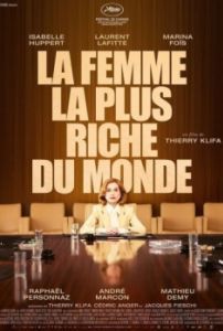 Постер Самая богатая женщина в мире (La femme la plus riche du monde)