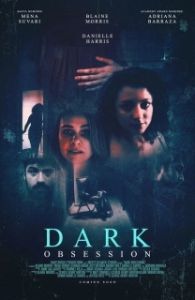 Постер Мрачная одержимость (Dark Obsession)
