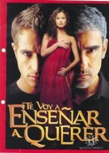 Постер Я научу тебя любить (Te Voy a Enseñar a Querer)