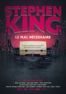 Постер Стивен Кинг: Повелитель страха (Stephen King: Le mal nécessaire)