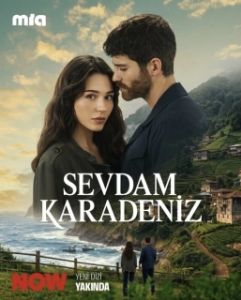 Постер Моя любовь - Чёрное море (Sevdam Karadeniz)