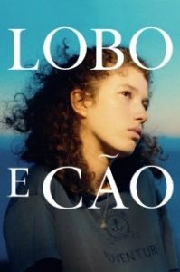 Постер Волк и пёс (Lobo e Cão)