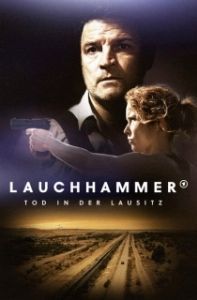 Постер Лаухгаммер - Смерть в Лаузице (Lauchhammer - Tod in der Lausitz)