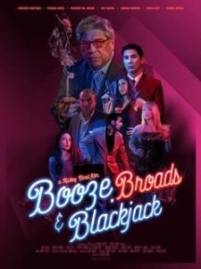 Постер Бухло, бабы и блэкджек (Booze, Broads and Blackjack)