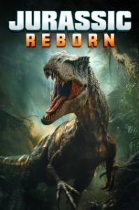 Постер Возрождение юрского периода ( (Jurassic Reborn)