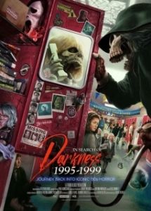 Постер В поисках тьмы 1995-1999: Путешествие в культовый хоррор 90-х (In Search of Darkness 1995-1999: Journey Back Into Iconic '90s Horror)