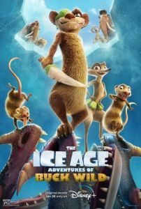 Постер Ледниковый период: Приключения Бака (The Ice Age Adventures of Buck Wild)