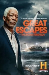 Постер Великие побеги с Морганом Фрименом (Great Escapes with Morgan Freeman)