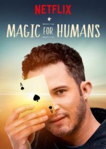 Постер Волшебство для людей с Джастином Уиллманом (Magic for Humans)